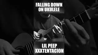 Lil Peep & XXXTENTACION - Falling Down on ukulele! #ukulele #xxxtentacion #lilpeep