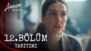 Annem Ankara - 12. Bölüm Tanıtımı