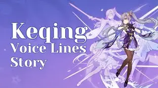 Keqing Story Voice Line (English) - Genshin Impact