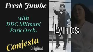 FreshJumbe with DDC Mlimani Park Orch. Conjesta Original (Lyrics)