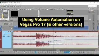 How To Use Volume Automation with Vegas Pro