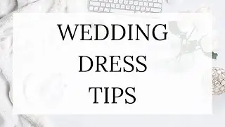 Wedding Dress Tips: What to do After You Found the Perfect Dress