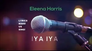 Iya-iya-Eleena Harrisi[LYRICS] OST Jojie Gigil