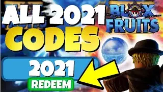 [New Version In Desc] ALL *NEW* CODES IN BLOX FRUITS ! Roblox Blox Fruits Secret Codes 2021
