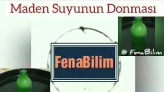 Maden Suyu Donma Deneyi