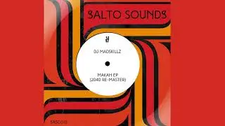 DJ Madskillz - Makah (2040 re-master)