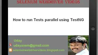 [Selenium WebDriver Videos]: How to run Test parallel using TestNG
