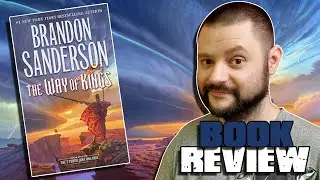 Book Review | THE WAY OF KINGS by Brandon Sanderson | The Stormlight Archive #1