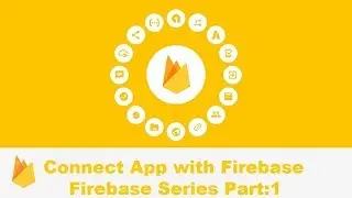 Connect app with firebase | Part 1 | Android Tutorial | Java