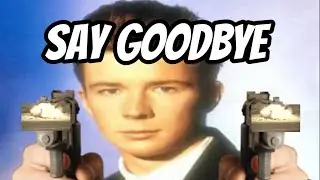 Rick Astley says goodbye