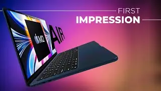 M2 MacBook Air First Impression