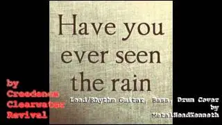 "Have You Ever Seen The Rain" by Creedence Clearwater Revival