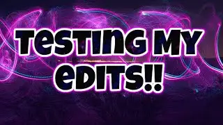 Testing my edits!! || DarkCoffee