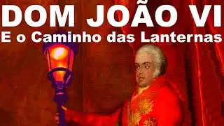 O CAMINHO DAS LANTERNAS DE D.JOÃO VI - RIO DE JANEIRO