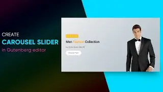 How to create Carousel Slider in Gutenberg Block Editor using Content Blocks Builder Pro Version