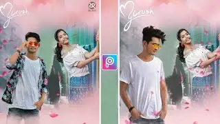 lover boy photo editing | crush photo editing picsart | crush photo editing