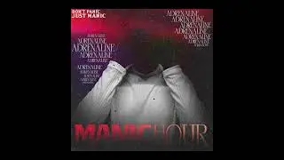 MANIC HOUR - Adrenaline