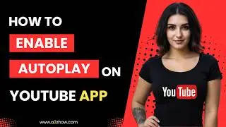 How to Enable Autoplay on Youtube App