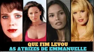 QUE FIM LEVOU AS ATRIZES QUE FIZERAM EMMANUELLE?
