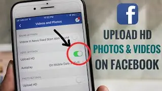 How To Upload HD Photos & Videos On Facebook Easy And Fast