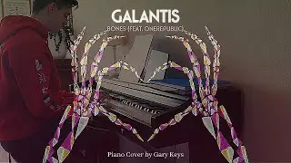 Galantis (feat. OneRepublic) - Bones (Piano Cover)