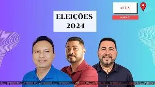 CANDIDATOS A PREFEITURA DE AFUÁ, MARAJÓ, PARÁ(EPISÓDIO 8)