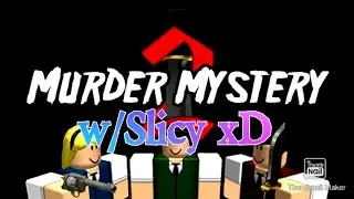 Murderer Mystery w/@Slicy xD