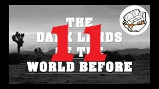 Dark Lands: Episode 11 - Breathe (with Couch Soup)
