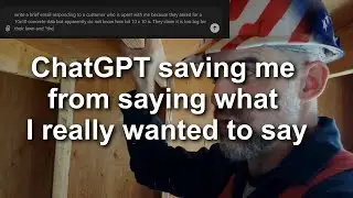 Ai Saves Me From Losing a Client I Don't Want. ChatGPT Responds to Angry Customer. Construction