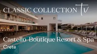 Classic Collection TV - Castello Boutique Resort & Spa Adults Only, Crete