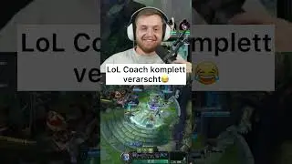 LoL Coach komplett verarscht😂