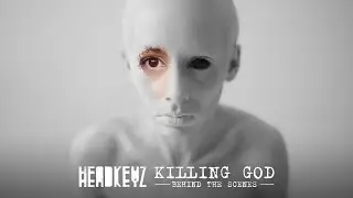 HEADKEYZ - KILLING GOD [BEHIND THE SCENES]