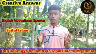 Our Rohingya demands to repatriate to Myanmar by Creative Anuwar #Saifulislam#technicalsabbir#online