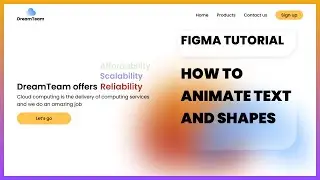 Figma tutorial: How to Animate Text and Shapes in Figma 