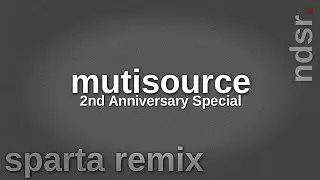 (2nd Channel Anniversary Special) Custom Sources - Sparta Format B Note Remix (ft. Multisources)
