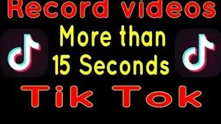 how to make video in tiktok for 3 minutes or long video in tiktok 