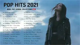2021 New Songs ( Latest English Songs 2021 ) 🥦 Pop Music 2021 New Song 🥦 English Song 2021