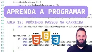 Aprenda a Programar: Próximos passos na carreira e encerramento // 