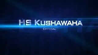 HS Kushawaha Intro Video