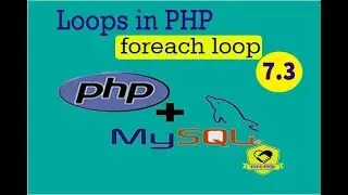 PHP-MySQLiSeries 7.3 || foreach loop in php
