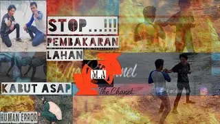 Kabut Asap (stop pembakaran lahan)