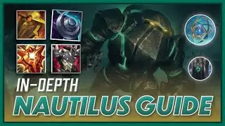 IN-DEPTH NAUTILUS Full Guide Season 12 | CARRY Like A PRO All Game | Comprehensive Build