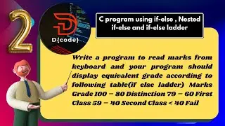 #12 C program to read marks from keyboard and your program should display equivalent grade