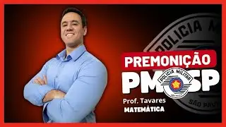 🚨 SUPER REVISÃO DE MATEMÁTICA | CONCURSO SOLDADO PMSP 2024 | DICAS