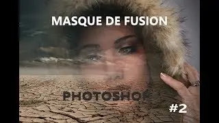 MASQUE DE FUSION PHOTOSHOP