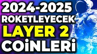 2024/2025 'te Roketleyecek Layer 2 Coinleri - Fırsat Altcoin Sepeti | Kripto Fiyat Tahminleri