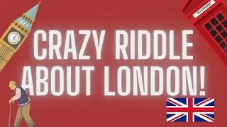 The Great London Enigma - A Riddle That Will Blow Your Mind