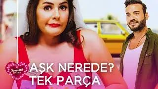 AŞK NEREDE? | Türk Romantik Komedi Filmi Full İzle