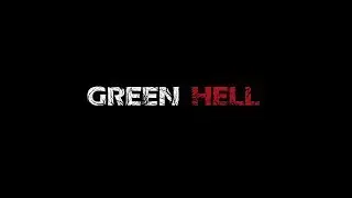 Green Hell #9  Новая локация. Немного обжились. Нашли сломанный мост и пещерку