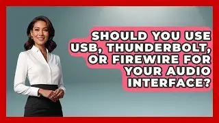 Should You Use USB, Thunderbolt, Or Firewire For Your Audio Interface? - Music Producer Mastery